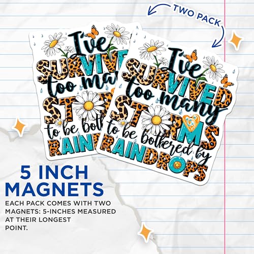 (2 Pack) I ve Survived Too Many Storms Magnets Magnets - Inspirational Quote - Floral Design - 5" On Longest Side - Made in USA - Sticks to Refrigerators & Metal Surfaces - MAG8921