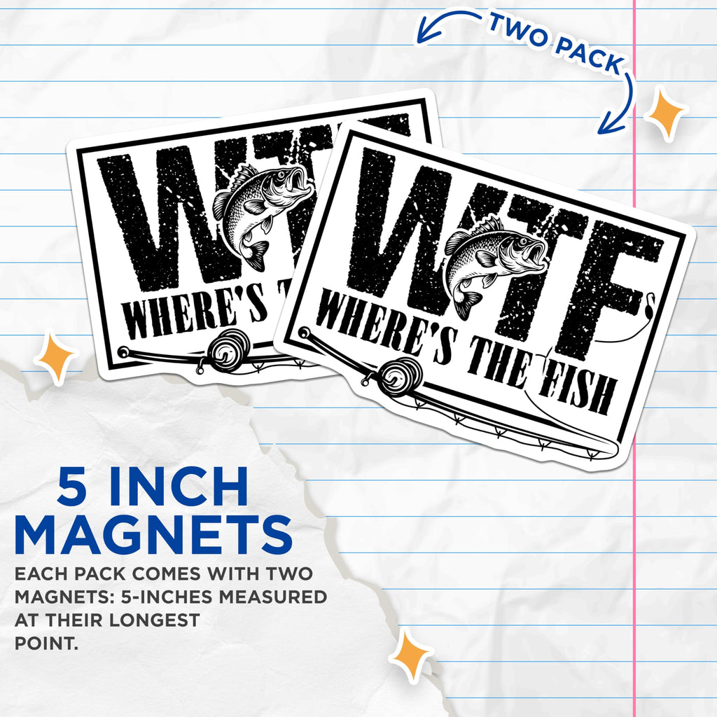 (2 Pack) Where's The Fish Magnets - WTF Fishing Decor - Angler Gift Idea - 5" On Longest Side - Premium Magnet - for Cars, Refrigerators, Toolboxes, Lockers - Made in USA - MAG16972