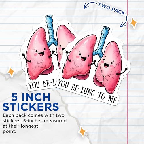(2 Pack) Cute Lung Stickers - You Be-Lung to Me - Funny Medical Pun - 5" On Longest Side - Sticks to Smooth Flat Surfaces - Made in USA - BMCS7598