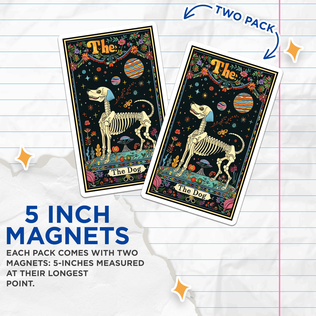 (2 Pack) The Dog Tarot Card Magnets - Skeleton Dog Magnet - Tarot-Themed Dog Magnets - 5" On Longest Side - for Cars, Fridges, Toolboxes - Made in USA - MAG3666