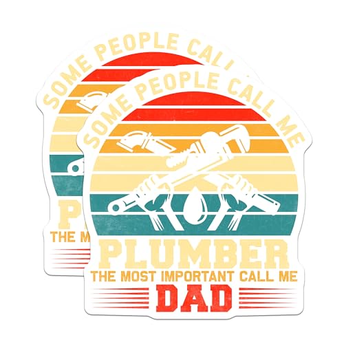 (2 Pack) Plumber Stickers - Some People Call Me Plumber - The Most Important Call Me Dad Sticker - 5" On Longest Side - Sticks to Smooth Flat Surfaces - Made in USA - BMCS6240