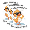 (3 Pack) Funny Duck Decals - I Will Handle It - Crying Duck - Laptop Decal - 3 Inches On Longest Side - Easy Peel & Apply - Made in USA - 3MCS2089