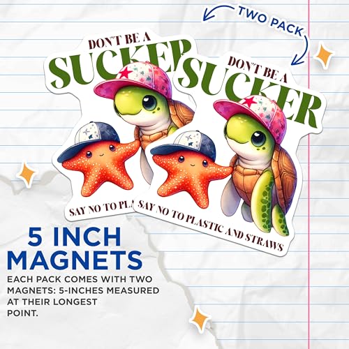 (2 Pack) Don't Be a Sucker Magnets - Say No to Plastic and Straws - 5" On Longest Side - for Cars, Fridges, Toolboxes - Made in USA - MAG7968