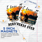 (2 Pack) I Love It When She Bends Over Magnets - Funny Quote Magnet - Fishing Decor Magnet - 5" On Longest Side - for Cars, Fridges, Toolboxes - Made in USA - MAG5632