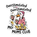 (2 Pack) Overstimulated Moms Club Magnets - Funny Mom Life - Tired Parent Humor - Coffee Lover Mama Duck - 5 Inches On Longest Side - Thick Durable Magnet - Made in USA - MAG36142