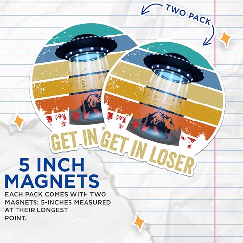 (2 Packs) Get in Loser Magnets - UFO Alien Abduction Magnets - 5 Inches On Longest Side - Premium Magnet - for Fridges, Toolboxes, Cars - Made in USA - MAG2347