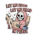 (2 Pack) Let Me Read in Peace Magnets - Skeleton Bookworm Humor - Cozy Introvert Reading Decor - 5 Inches On Longest Side - Thick Durable Magnet - Made in USA - MAG23179