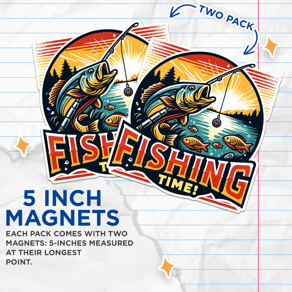(2 Pack) Fishing Time Magnets - Fishing Enthusiast Magnets - Outdoor Adventure Magnets- 5" On Longest Side - for Fridges, Toolboxes, Cars - Made in USA - MAG2616