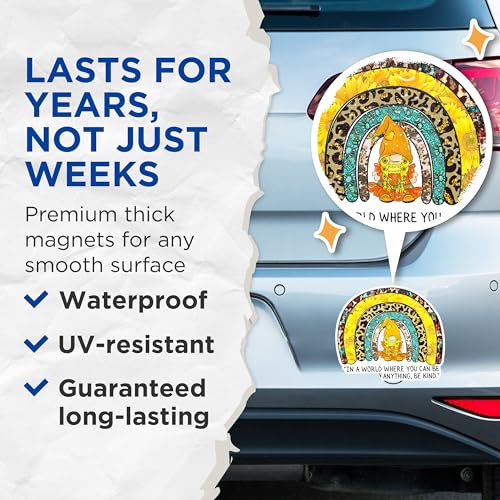 (2 Packs) in A World Where You Can Be Anything Be Kind Magnets - Sunflower Gnome Pattern Magnets - 5" On Longest Side - Premium Magnet - for Fridges, Toolboxes, Cars - Made in USA - MAG2486