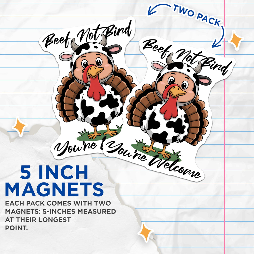 (2 Pack) Turkey in Cow Costume Magnets - Funny Turkey - Thanksgiving Decoration - 5" On Longest Side - Premium Magnet - for Cars, Refrigerators, Toolboxes, Lockers - Made in USA - MAG14328