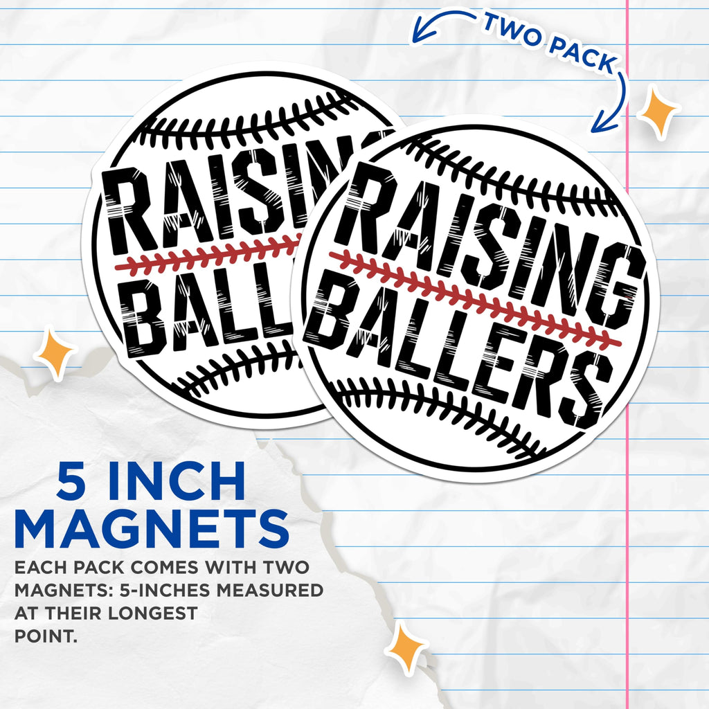 (2 Pack) Raising Ballers Magnets - Baseball Mom Dad Supporter - Youth Sports Fan Locker - 5 Inches On Longest Side - Thick Durable Magnet - Made in USA - MAG22619