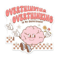 (2 Pack) Overthinking is My Superpower Stickers - Cute Brain Stickers - Motivational Quote Stickers - 5" On Longest Side - Sticks to Smooth Flat Surfaces - Made in USA - BMCS7258