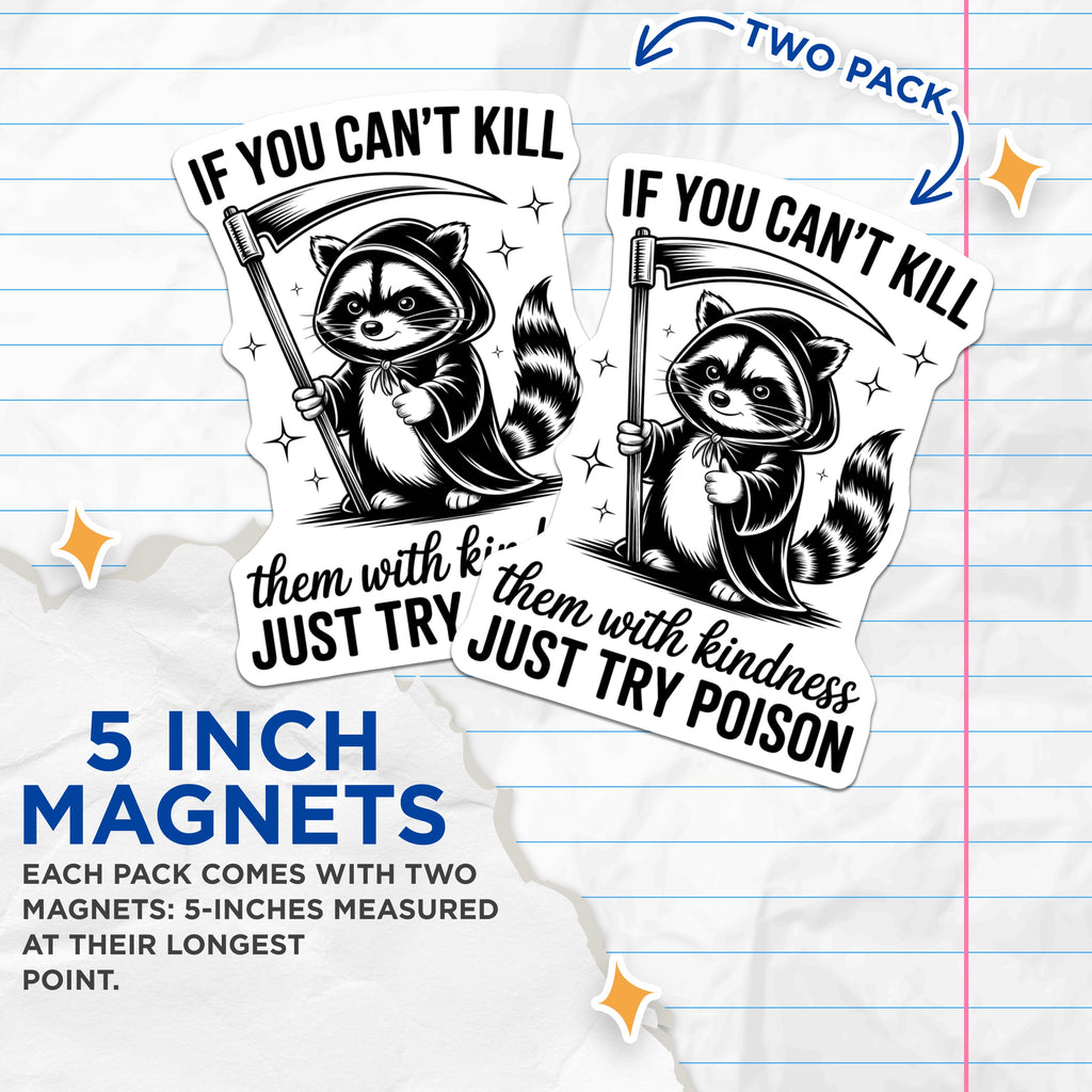 (2 Pack) Dark Humor Raccoon Magnets - Funny Sarcastic Quote - Grim Reaper Animal Art - Edgy Fridge Decor for Friends - 5 Inches On Longest Side - Thick Durable Magnet - Made in USA - MAG37935