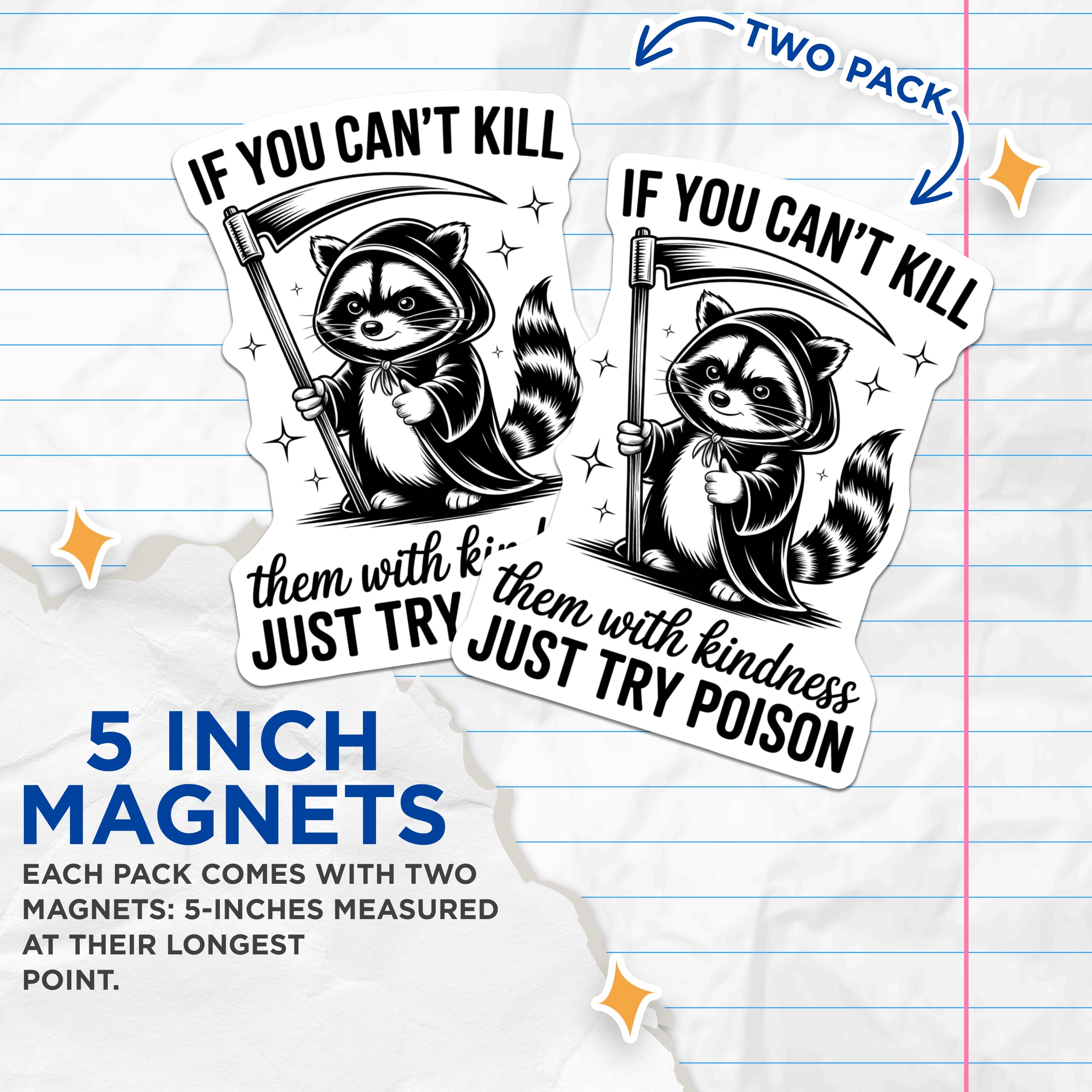 (2 Pack) Dark Humor Raccoon Magnets - Funny Sarcastic Quote - Grim Reaper Animal Art - Edgy Fridge Decor for Friends - 5 Inches On Longest Side - Thick Durable Magnet - Made in USA - MAG37935