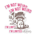 (2 Pack) I'm Not Weird Magnets - Limited Edition Raccoon Magnets - Cute Animal Magnets - Funny Quote Magnets- 5" On Longest Side - for Fridges, Toolboxes, Cars - Made in USA - MAG2565