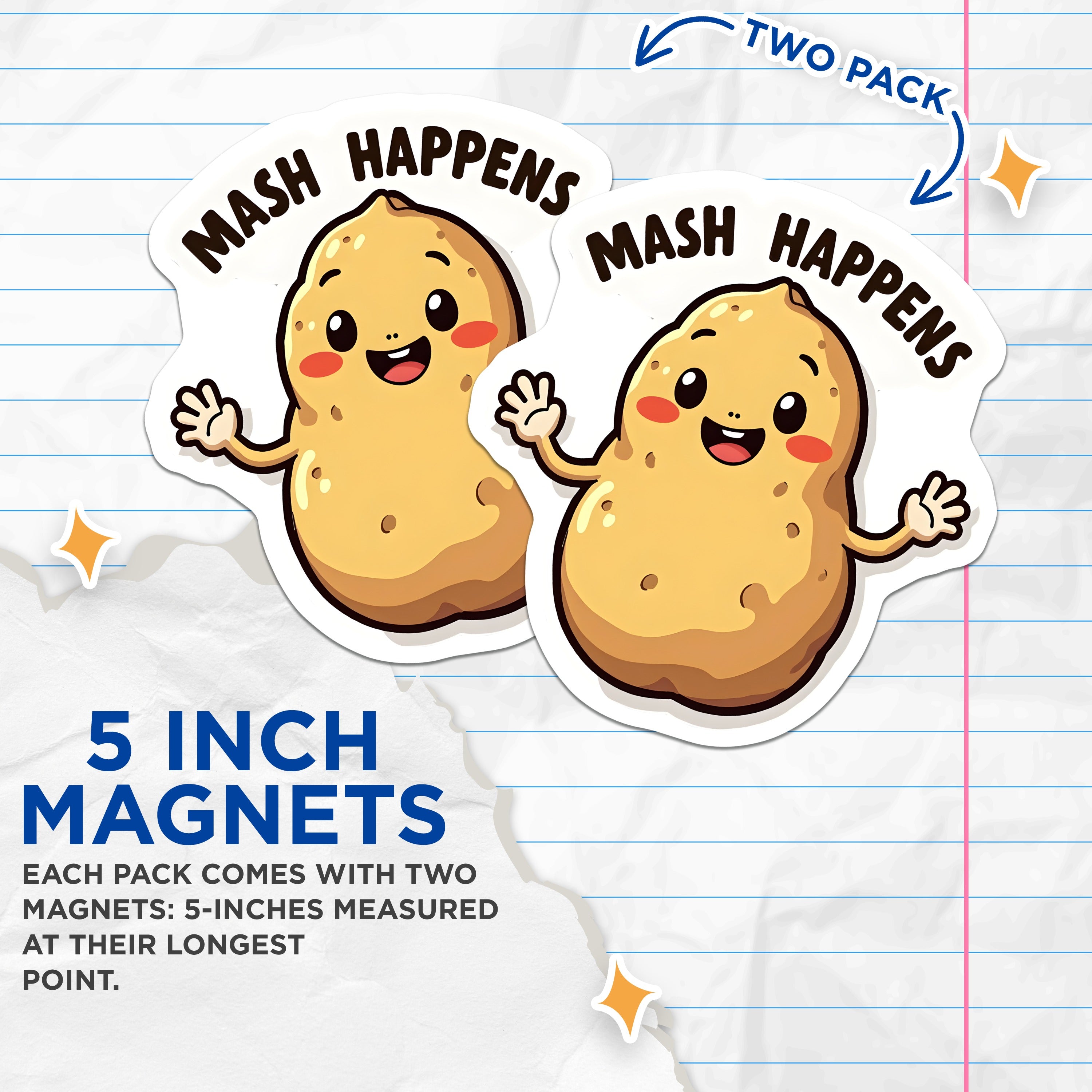 (2 Pack) Mash Happens Potato Magnets - Funny Kitchen Decor - Foodie Pun Humor Accessory - Refrigerator Art - 5 Inches On Longest Side - Thick Durable Magnet - Made in USA - MAG38589