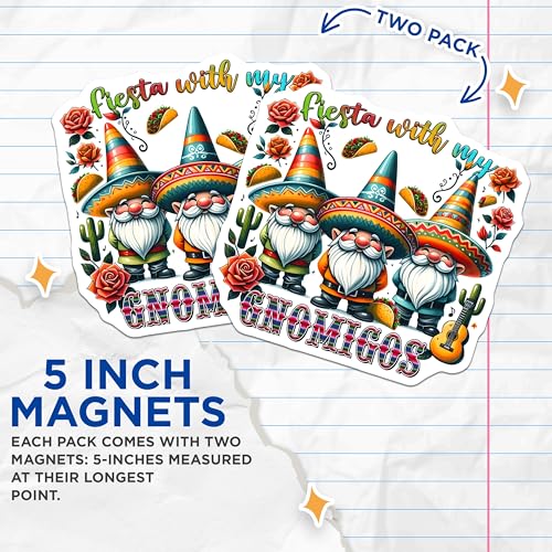(2 Pack) Fiesta with My Gnomigos Magnets - Funny Gnome Decor - Fiesta Party Decorations - 5" On Longest Side - for Cars, Fridges, Toolboxes - Made in USA - MAG8234