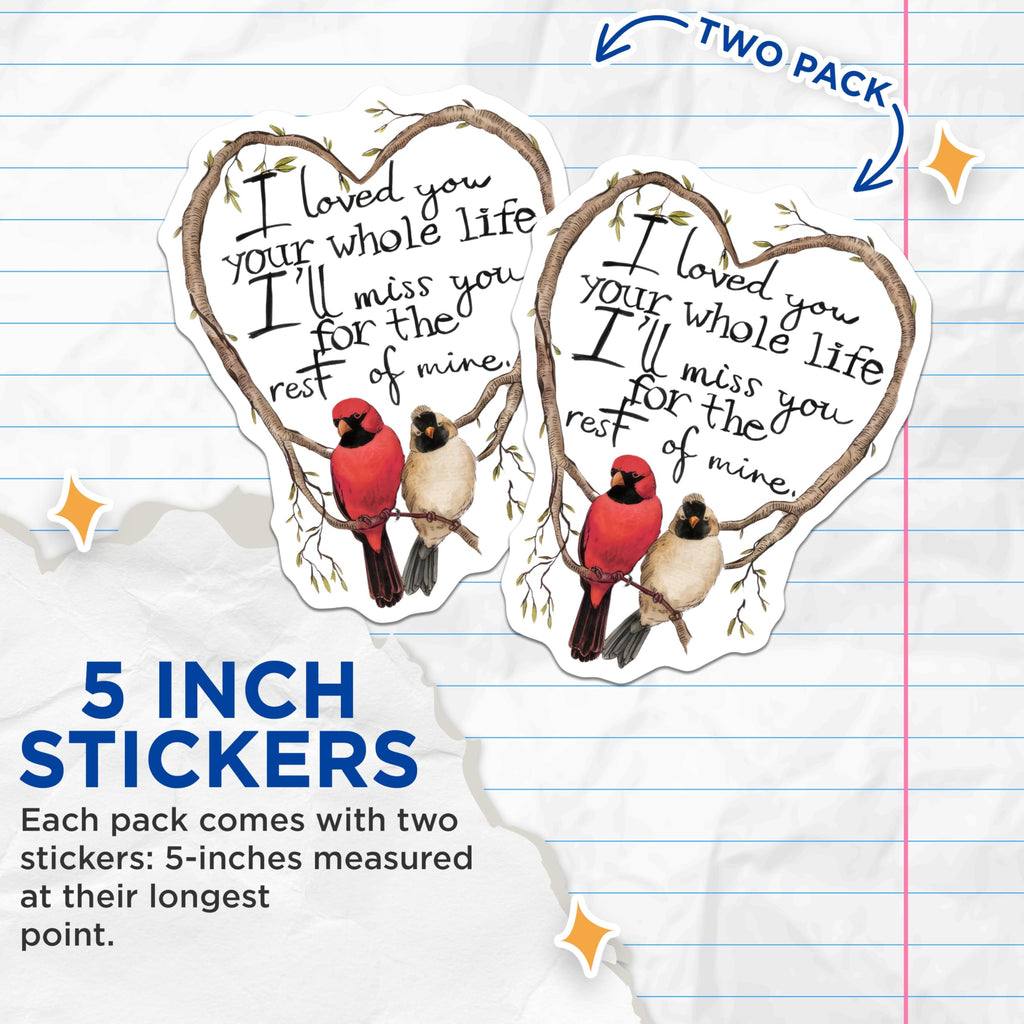 (2 Pack) Loved You Whole Life Stickers - Heart Branch Quote Decal - 5" On Longest Side - Sticks to Smooth Flat Surfaces - Made in USA - BMCS8897 - BMCS8897