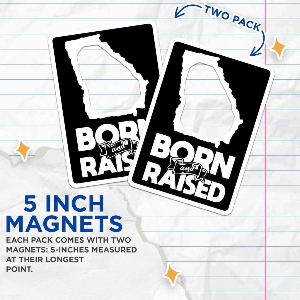 (2 Pack) Georgia Born Raised Magnets - State Pride Decor - Fridge Magnets - 5" On Longest Side - Premium Magnet - for Cars, Refrigerators, Toolboxes, Lockers - Made in USA - MAG18281