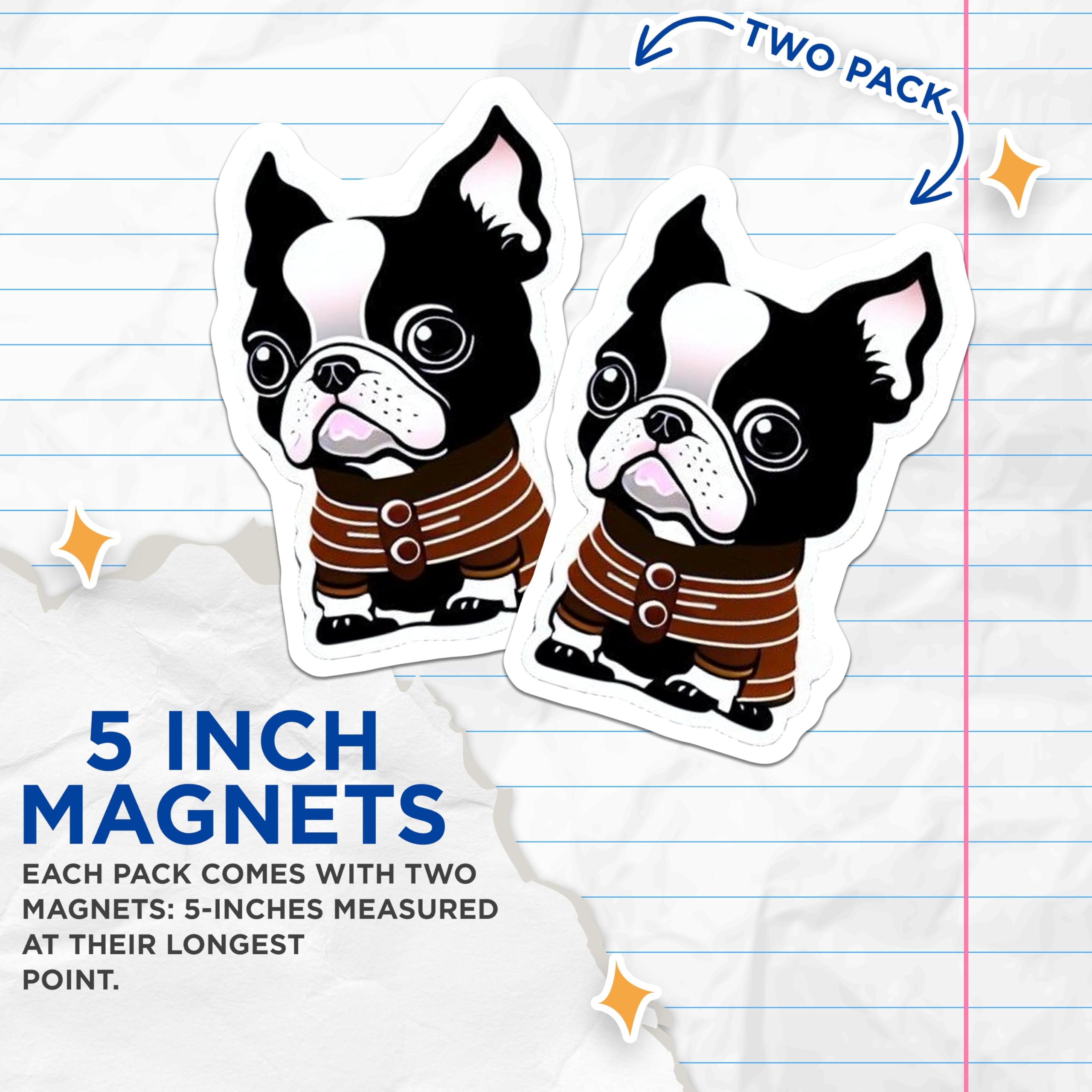 (2 Pack) Boston Terrier Magnets - Cute Puppy Fridge Decor - Dog Lover Magnet Set - Animal Art Collection - 5 Inches On Longest Side - Thick Durable Magnet - Made in USA - MAG20448