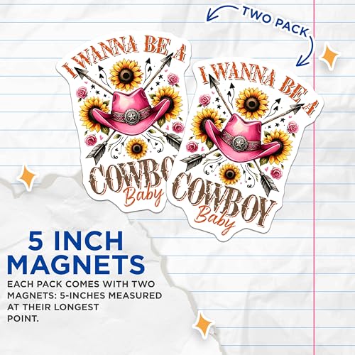 (2 Pack) I Wanna Be a Cowboy Baby Magnets - Country Style Magnets - Fun and Whimsical Home Decor Magnets - 5" On Longest Side - for Cars, Refrigerators, Toolboxes, Lockers - Made in USA BMCS3147