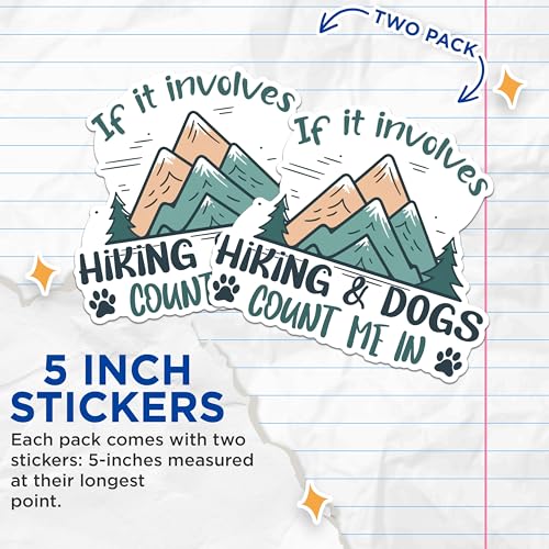 (2 Packs) If It Involves Hiking and Dogs Count Me in Stickers - Pet Cat Animal Lover Hiking Decals - 5" On Longest Side - Premium Vinyl - Sticks to Any Smooth Flat Surface - Made in USA - BMCS2478