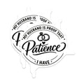 (2 Pack) Funny Husband Patience Stickers - Wifey Life Humor - Marriage Quote Decal - 5" On Longest Side - Sticks to Smooth Flat Surfaces - Made in USA - BMCS20993