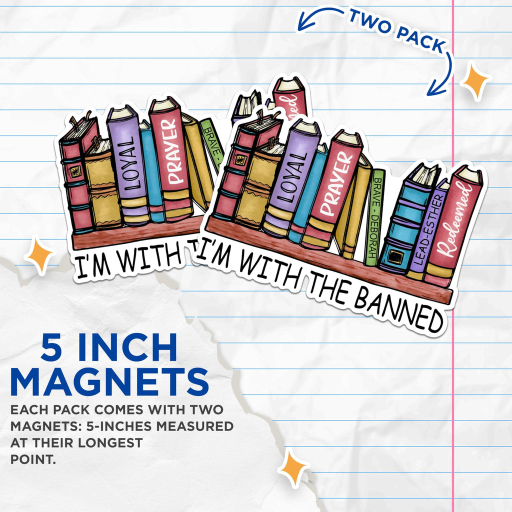 (2 Pack) I'm with The Banned Magnets - Book Lover Magnets - Censorship Awareness Magnets- 5" On Longest Side - for Fridges, Toolboxes, Cars - Made in USA - MAG2982
