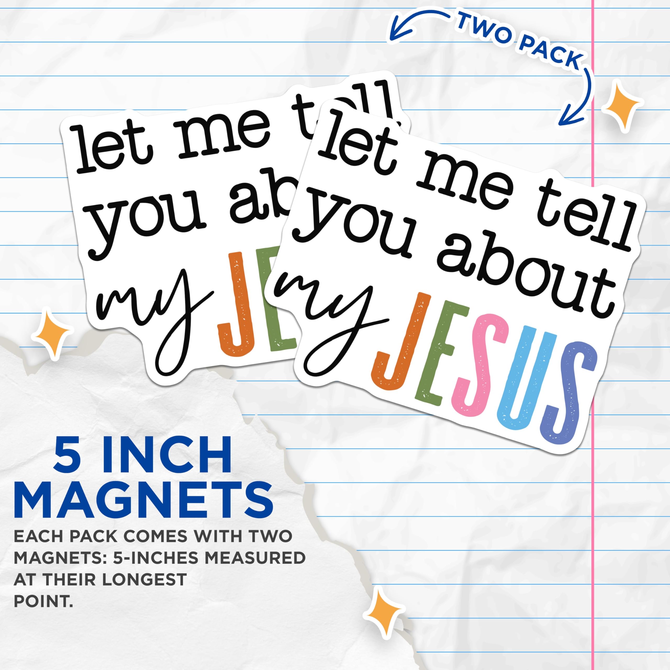 (2 Pack) Let Me Tell You About My Jesus Magnets - Christian Faith Decor - Spiritual Message Art - 5 Inches On Longest Side - Thick Durable Magnet - Made in USA - MAG29131