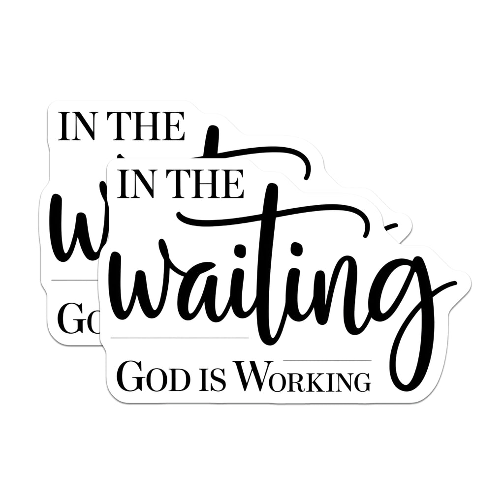 (2 Pack) in The Waiting Stickers - God is Working - Religious Decal - 5" On Longest Side - Sticks to Smooth Flat Surfaces - Made in USA - BMCS15375