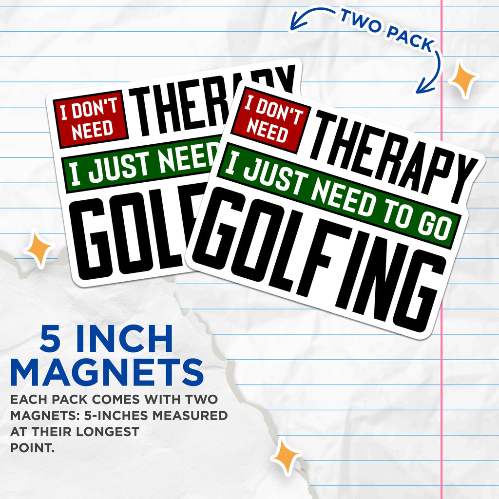 (2 Pack) Funny Golf Magnets - Golfer Sarcasm Quote - Golfing Dad Humor Refrigerator Decor - 5 Inches On Longest Side - Thick Durable Magnet - Made in USA - MAG38046
