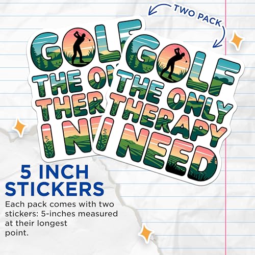 (2 Pack) Golf Therapy Stickers - Golf Enthusiast - Outdoor Sport - Golf Lover Accessories - Motivational Golf - 5" On Longest Side - Sticks to Smooth Flat Surfaces - Made in USA - BMCS4209