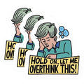 (3 Pack) Overthinking Decals - Funny Laptop Decal - Mental Health Stickers - 3 Inches On Longest Side - Easy Peel & Apply - Made in USA - 3MCS0555