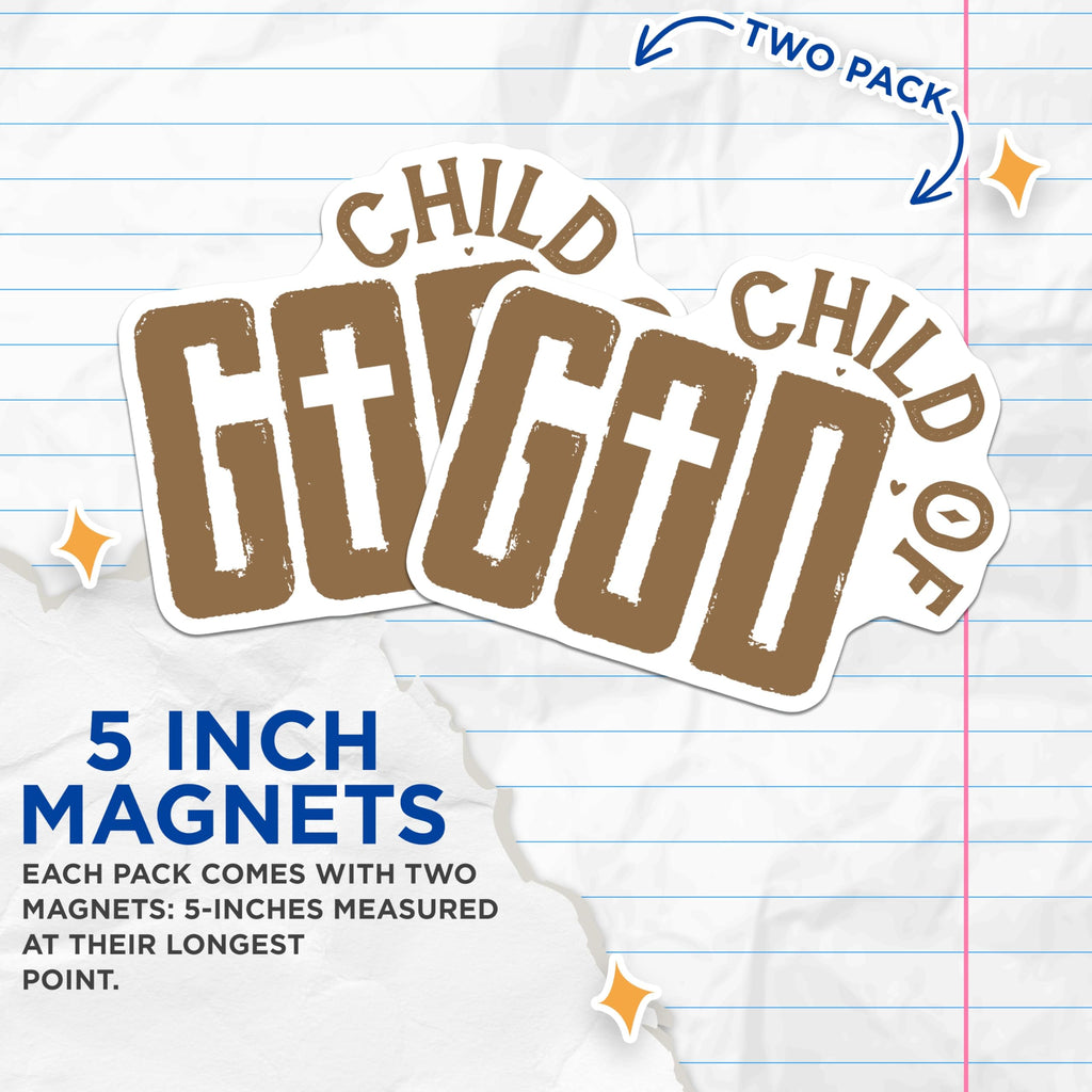 (2 Pack) Child of God Magnets - Christian Faith Decor - Spiritual Inspiration Art - Religious Message Display - Cross Symbol - 5 Inches On Longest Side - Thick Durable Magnet - Made in USA - MAG19854