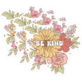 (3 Pack) Be Kind Flower Decals - Positive Message - Inspirational Sticker - Laptop Decals- 3 Inches On Longest Side - Easy Peel & Apply - Made in USA - 3MCS5200