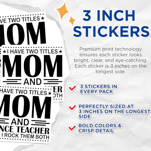 (3 Pack) Mom and Dance Teacher Decals - Gift for Mothers - Dance Teacher Appreciation - 3 Inches On Longest Side - Easy Peel & Apply - Made in USA - 3MCS4608