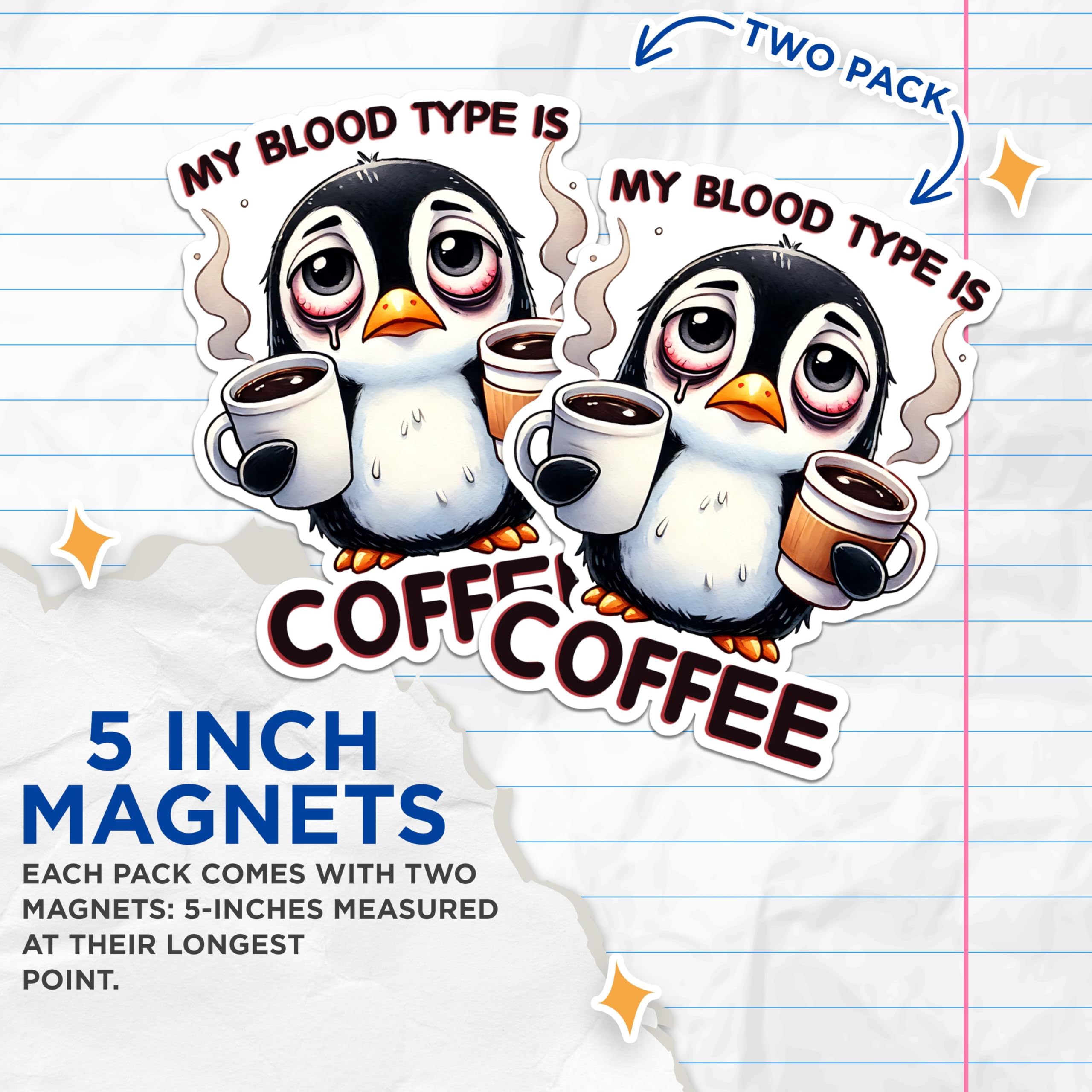 (2 Pack) My Blood Type is Coffee Magnets - Funny Penguin Magnets - Coffee Lover Kitchen Magnets- 5" On Longest Side - for Fridges, Toolboxes, Cars - Made in USA - MAG2765
