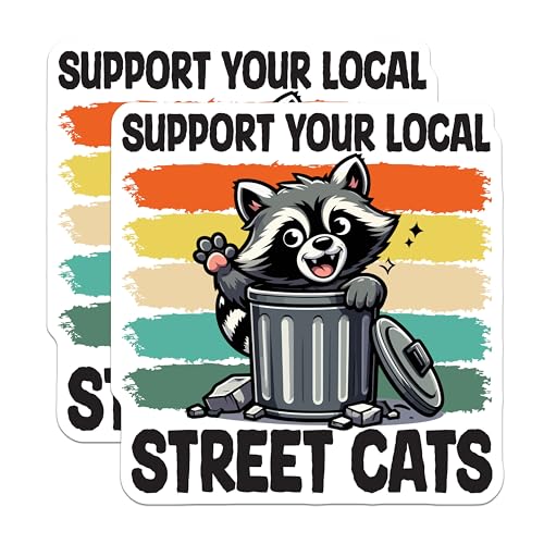 (2 Pack) Support Your Local Street Cats Stickers - Funny Raccoon - Cute Animal - 5" On Longest Side - Sticks to Smooth Flat Surfaces - Made in USA - BMCS6221
