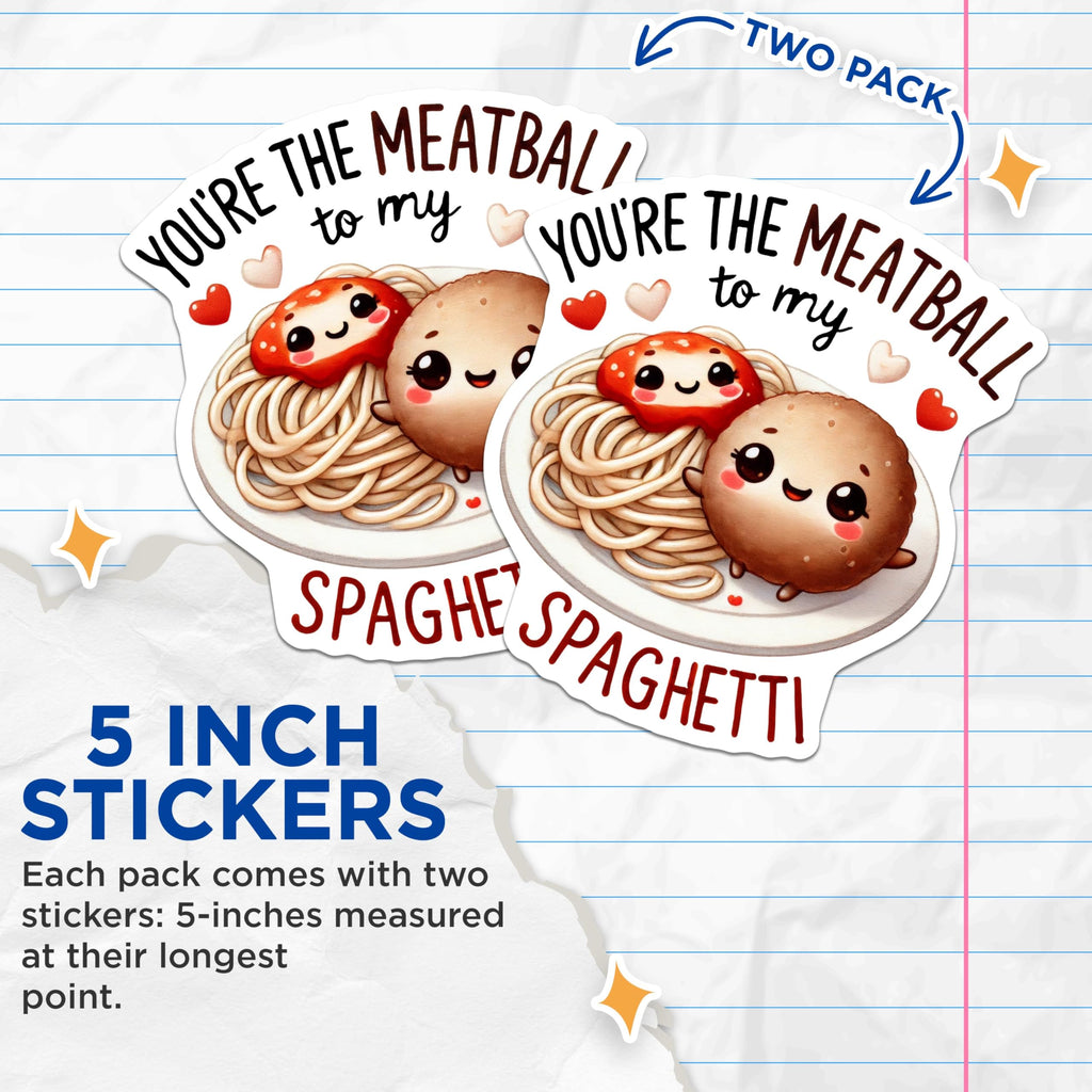 (2 Pack) Cute Food Pun Stickers - You're The Meatball to My Spaghetti Decals - Adorable Couple Stickers - 5" On Longest Side - Sticks to Any Smooth Flat Surface - Made in USA - BMCS3530