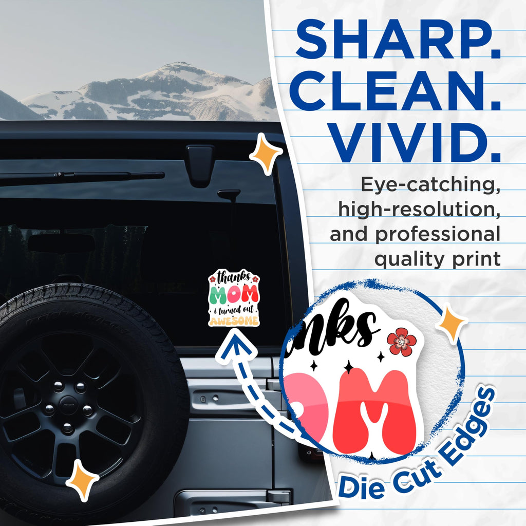 (2 Pack) Thanks Mom I Turned Out Awesome Stickers - Funny Sticker - 5" On Longest Side - Sticks to Smooth Flat Surfaces - Made in USA - BMCS8461 - BMCS8461