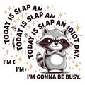 (3 Pack) Slap an Idiot Day Decals - Funny Raccoon Saying - Busy Day Stickers - 3 Inches On Longest Side - Easy Peel & Apply - Made in USA - 3MCS8363