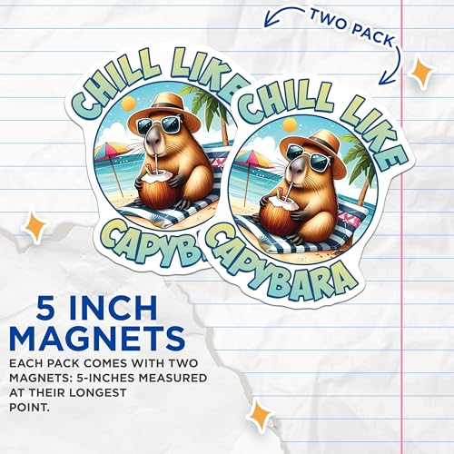 (2 Pack) Chill Like Capybara Magnets - Beach Summer Vibes - Cool Animal Refrigerator Magnets - 5" On Longest Side - for Cars, Fridges, Toolboxes - Made in USA - MAG3751