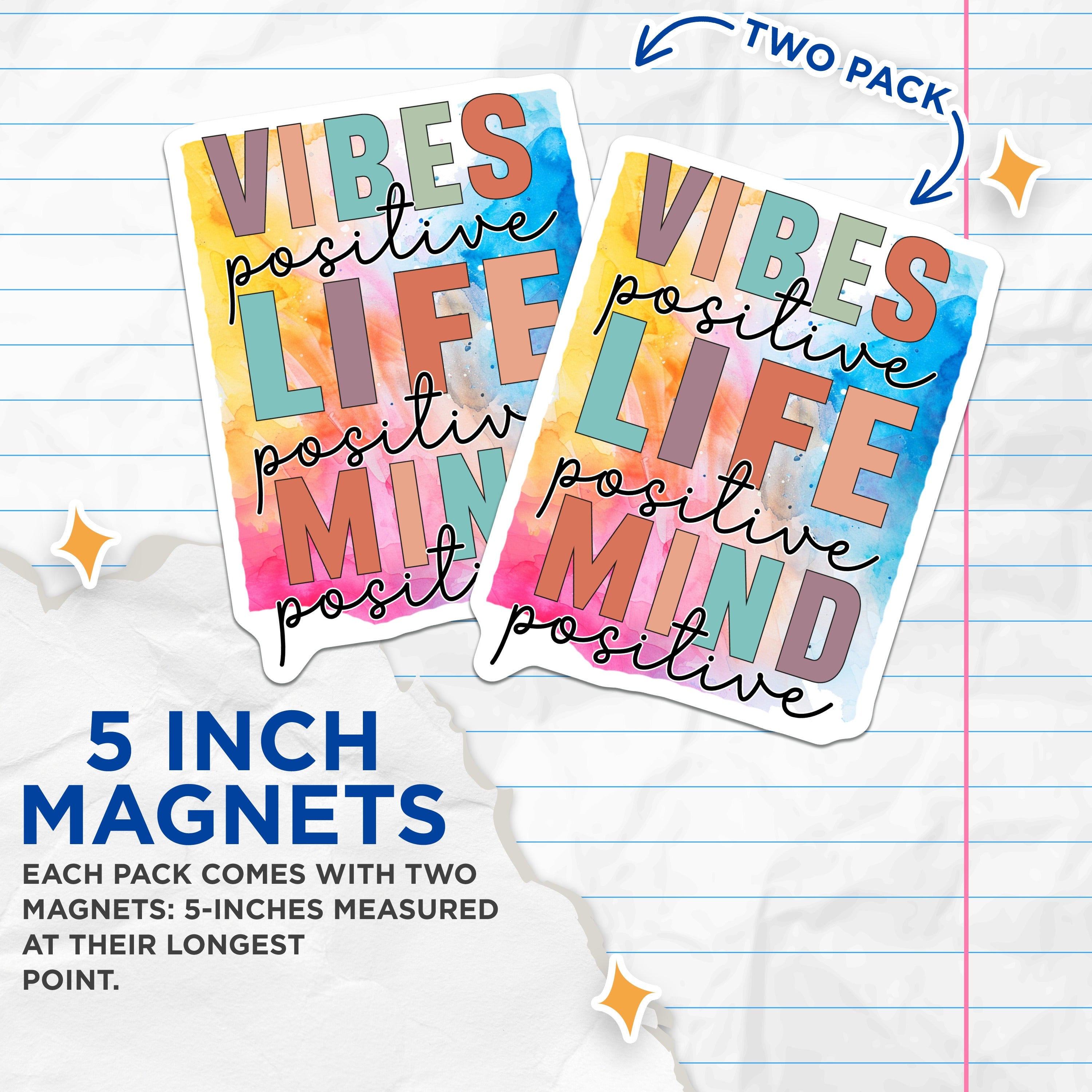 (2 Pack) Positive Vibes Magnets - Life Affirmation Decor - Motivational Mind Quote - Uplifting Watercolor Art - 5 Inches On Longest Side - Thick Durable Magnet - Made in USA - MAG36698