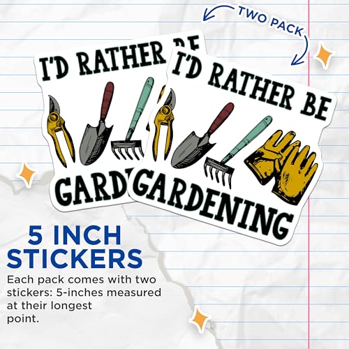 (2 Pack) Gardening Stickers - I'd Rather Be Gardening - Garden Tools Stickers for Plant Lovers - 5" On Longest Side - Sticks to Smooth Flat Surfaces - Made in USA - BMCS4172