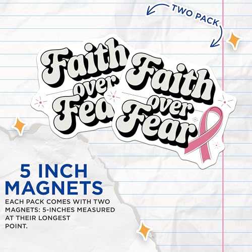 (2 Pack) Faith Over Fear Magnets - Inspirational Quote - Breast Cancer Awareness - 5" On Longest Side - for Cars, Fridges, Toolboxes - Made in USA - MAG6681