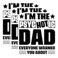 (3 Pack) Psychotic Hot Dad Decals - Funny Dad Saying - Novelty Father Figure Gift - 3 Inches On Longest Side - Easy Peel & Apply - Made in USA - 3MCS2881