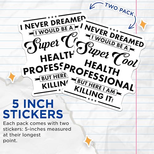 (2 Pack) Cool Health Professional Stickers - Inspirational Health Worker - Motivational Medical Staff - 5" On Longest Side - Sticks to Smooth Flat Surfaces - Made in USA - BMCS6106