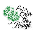 (2 Pack) Erin Go Bragh Magnets - Irish Pride Decor - St Patricks Day Clover Magnets - 5" On Longest Side - Premium Magnet - for Cars, Refrigerators, Toolboxes, Lockers - Made in USA - MAG18160