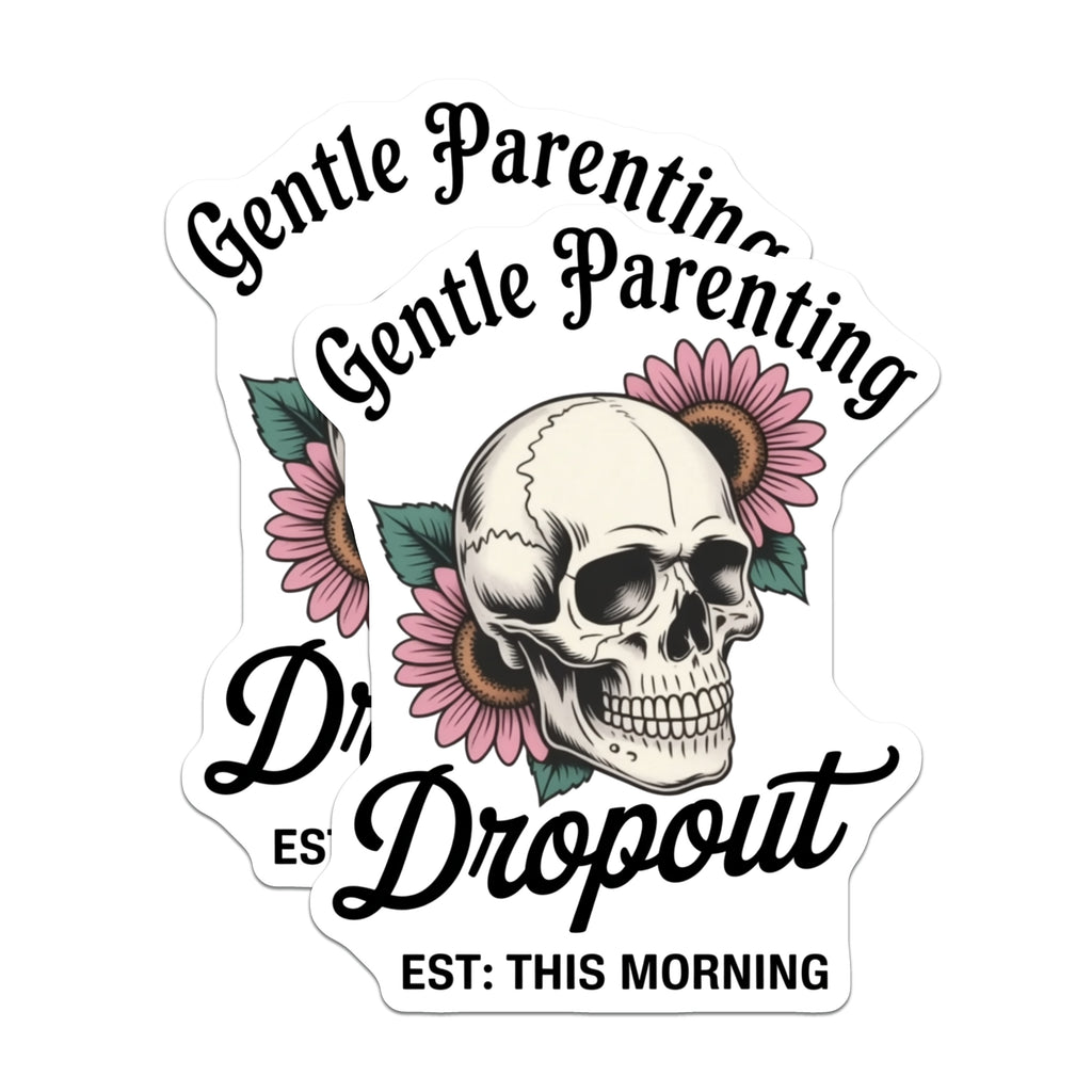 (2 Pack) Gentle Parenting Dropout Magnets - Sarcastic Mom Humor - Overwhelmed Parent Decor - 5 Inches On Longest Side - Thick Durable Magnet - Made in USA - MAG38672