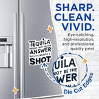 (2 Pack) Tequila Might Not Be The Answer Magnets - Funny Quote - Humorous Sayings - 5" On Longest Side - for Cars, Fridges, Toolboxes - Made in USA - MAG5591